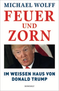 Bestseller-Tipp zum Wlettag des Buches: Feuer und Zorn - Michael Wolff vom Rowohlt Verlag