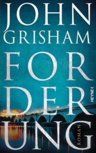 Bestseller-Tipp zum Welttag des Buches: Forderung - John Grisham von Heyne