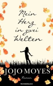 Bestseller-Tipp zum Welttag des Buches: Mein Herz in zwei Welten - Jojo Myes von Wunderlich