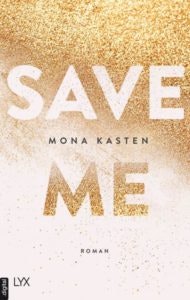 Bestseller-Tipp zum Welttag des Buches: Save Me - Mona Kasten von LYX.digital