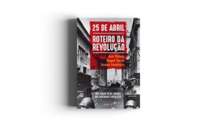 livro "25 de Abril - Roteiro da Revolução"