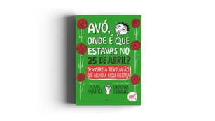 livro “Avó, onde é que estavas no 25 de abril?”