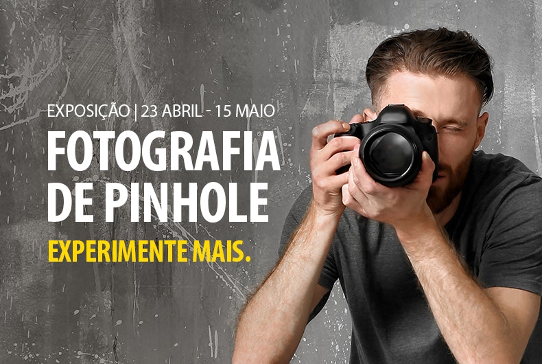 Fotografia Pinhole: visite esta exposição no ArrábidaShopping