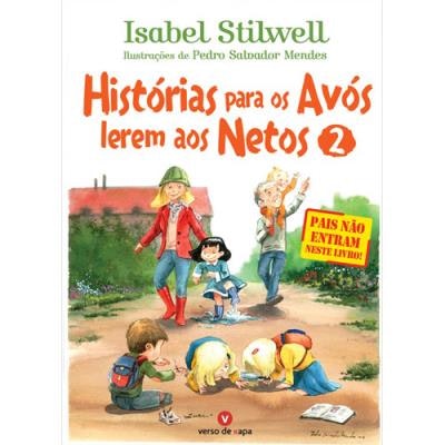 Histórias para os Avós Lerem aos Netos 2 - Isabel Stilwell | 14,90€ (Preço Indicativo)
