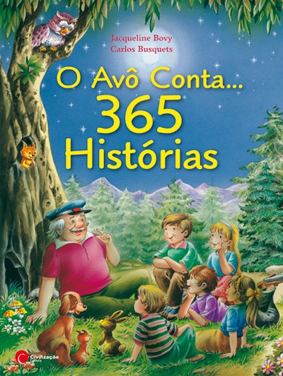 O Avô Conta...365 Histórias - Jacqueline Bovy, Carlos Busquets | 13,50€ (Preço Indicativo)