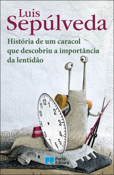 3º ano - História de um caracol que descobriu a importância da lentidão de Luis Sepúlveda