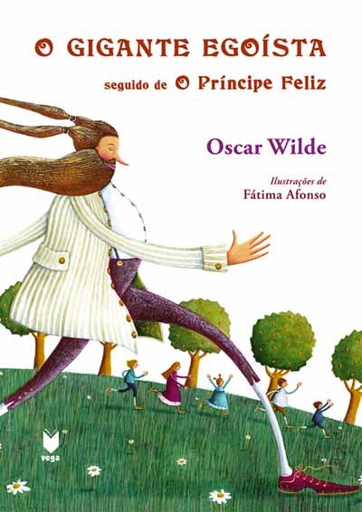 4º ano - O Gigante Egoísta Seguido de o Príncipe Feliz de Oscar Wilde