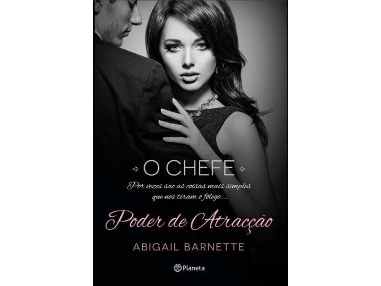 Poder de Atração – O chefe, Abigail Barnette (15,99€)