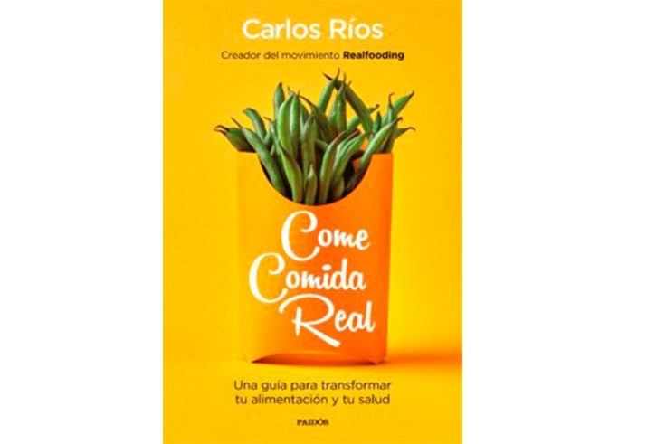 Come Comida Real de Carlos Ríos