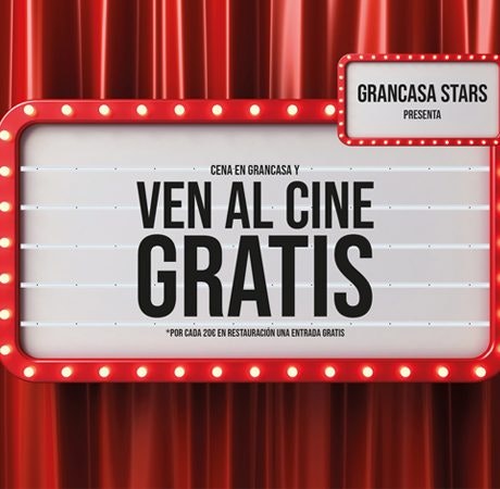 Ven al cine gratis en GranCasa