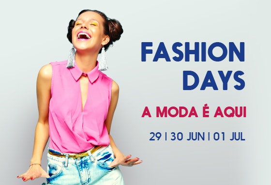 Fashion Days: venha ao nosso Centro escolher o visual ideal!