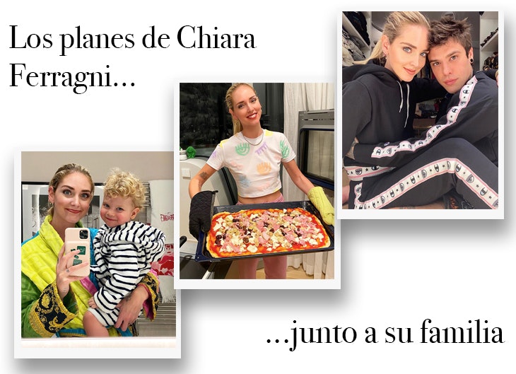 Los planes en familia de Chiara Ferragni durante la cuarentena