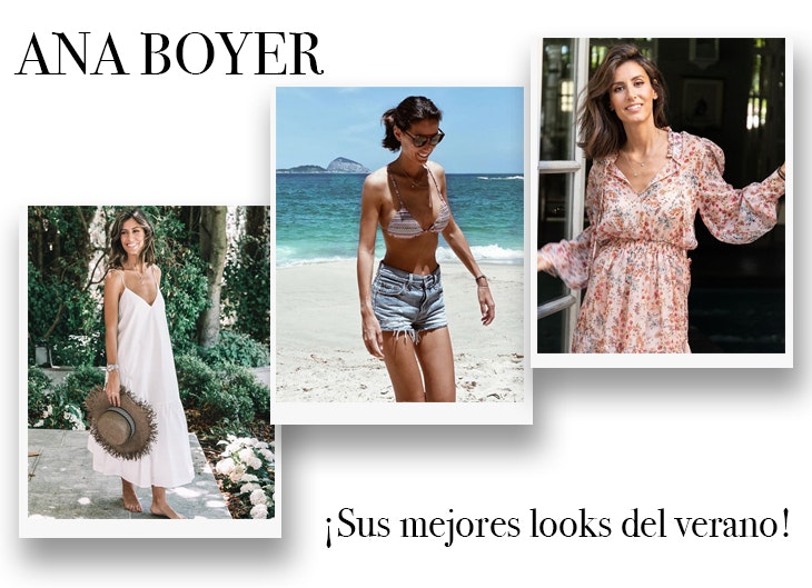 Los looks de Ana Boyer para verano