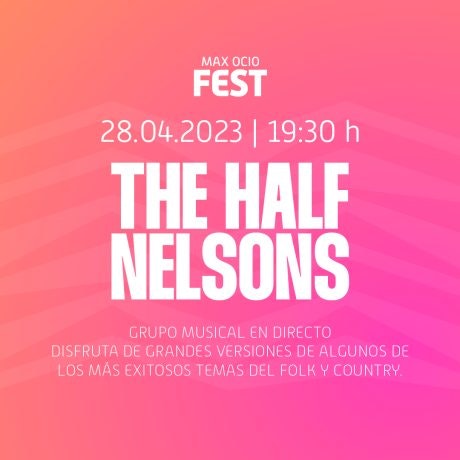 ¡No te pierdas este viernes el concierto de The Half Nelsons en el Max Ocio Fest!