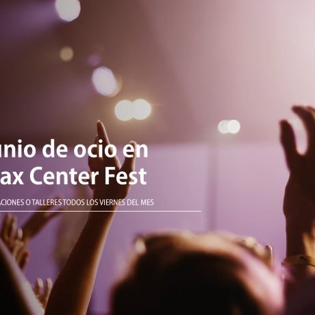 Junio de ocio en Max Center Fest