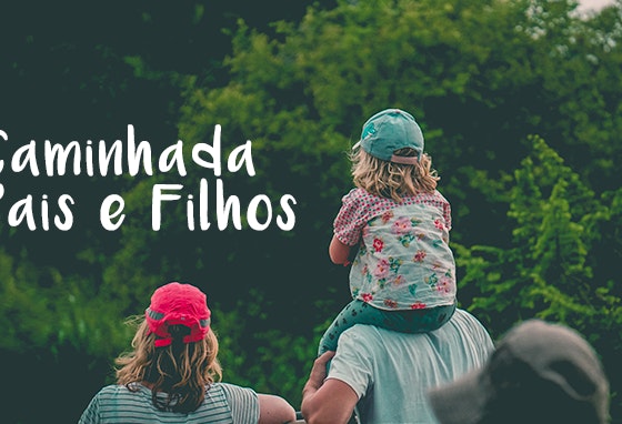 PATL_Caminhada-Pais-Filhos_Img-destaque-momento_1