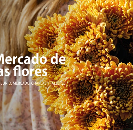 Mercado de las Flores: ¡Última edición antes de verano!