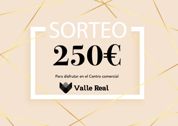 ¡Participa en este increíble sorteo! Gana 250€ gracias a Valle Real