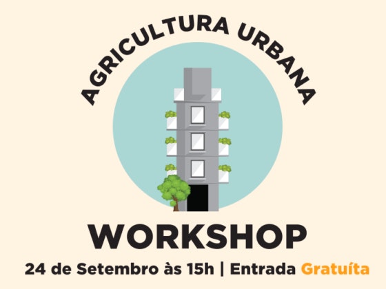 Nova Arcada vai receber um workshop de agricultura urbana gratuito, dirigido por Pedro Rocha..