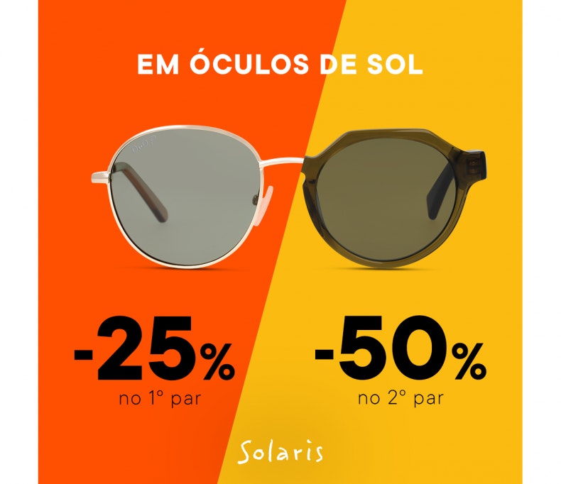 25% no 1º par e -50% no 2º par de óculos de sol