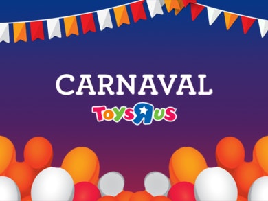 NA_Festas Carnaval Toys'R'Us_Site + FB_04