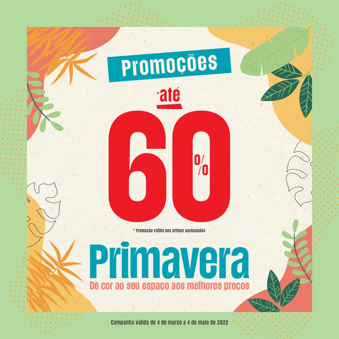 Campanha de PRIMAVERA com descontos até 60%