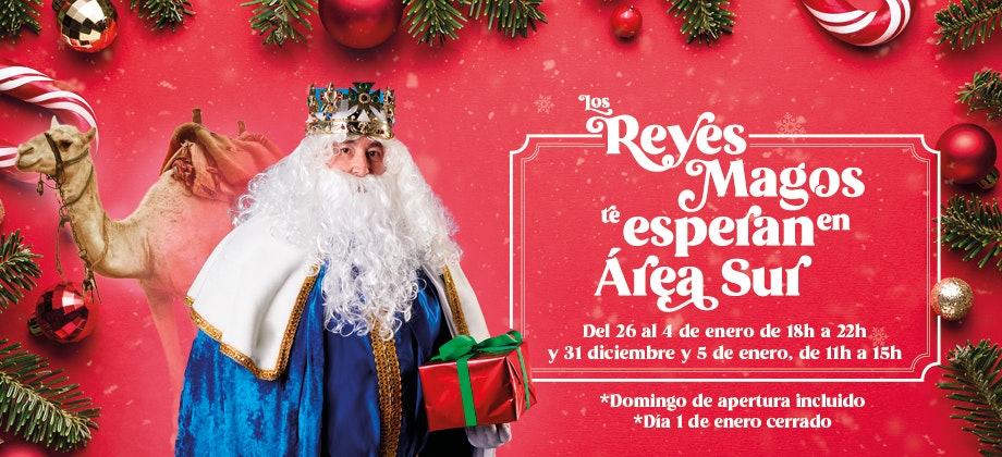 Sus majestades los Reyes Magos, ¡ya os esperan en Área Sur!