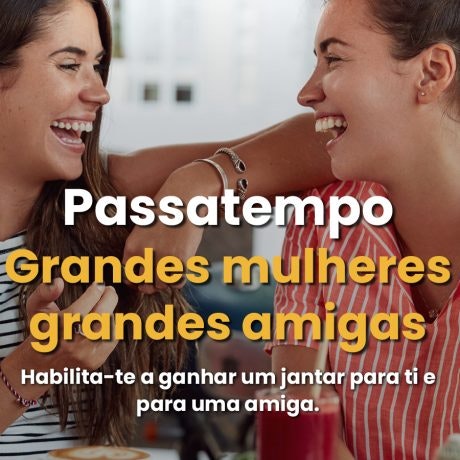 Passatempo – Grandes mulheres, grandes amigas