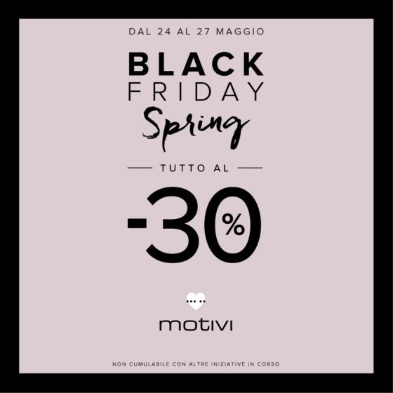 Motivi_1200x1200px_BlackFridaySpring_dal-24-al-27-maggio