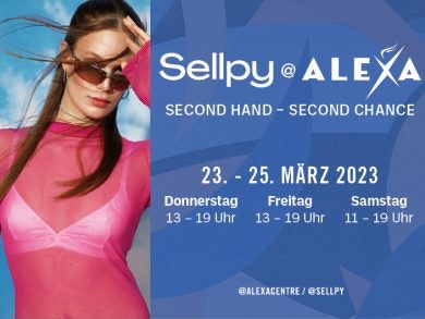 Second Hand, Second Chance. Der Sellpy-Pop-Up-Shop im ALEXA Berlin.